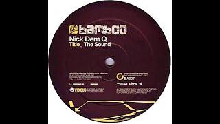 Nick Dem Q - The Sound