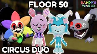 CIRCUS DUO RUN on Dandy's World! (FLOOR 50)