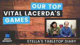 Our Top Vital Lacerda's Games - Stella's Tabletop Diary