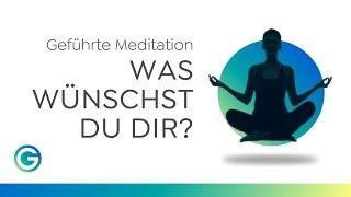 Geführte Meditation - Wunscherfüllung durch Visualisierung deiner Träume