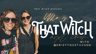 Who IS That Witch Next Door? Interviewed by my best friend, Kristy G