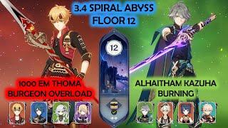 3.4 Spiral Abyss 1000 EM Thoma Nahida Burgeon Overload & Alhaitham Burning Floor 12 Genshin Impact