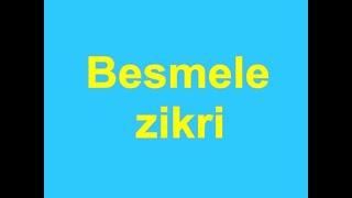 besmele  zikri dinle