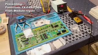 Panasonic 46-inch Plasma TV YSUS module repair