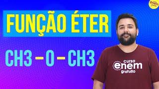 FUNÇÃO ÉTER: NOMENCLATURA, IMPORTÂNCIA E CADEIAS | Resumo de Química Orgânica