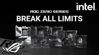 ROG Z690 Motherboards – Break All Limits