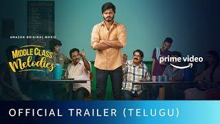 Middle Class Melodies - Official Trailer (Telugu) | Anand Deverakonda | Amazon Original Movie