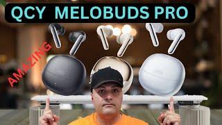 QCY MELOBUDS PRO FULL REVIEW WATCH  BEFORE YOU BUY