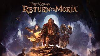 The Lord of the Rings: Return to Moria - на русском. НОВЫЙ ВЫЖИВАЧ С ГНОМАМИ. Прохождение