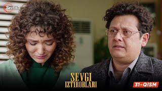 Sevgi iztiroblari 31-qism (milliy serial) | Севги изтироблари 31 (миллий сериал)