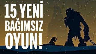 ÇIKMASINI BEKLEDİĞİMİZ 15 YENİ BAĞIMSIZ OYUN! (bazılarının demosu da var)