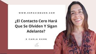 ¿El Contacto Cero Hará Que Se Olviden Y Sigan Adelante?