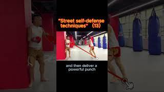 "Street self-defense techniques（13）"#selfcare #bjj #mma #boxing #kungfu #chinese #boxing #tomcruise