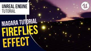 UE5 l How to Create Fireflies Effect l Niagara Tutorial l Unreal Engine 5
