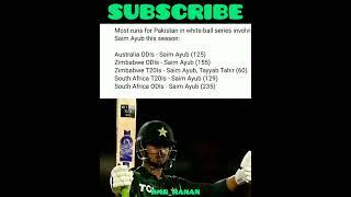 SAIM AYUB THE GREAT PAKISTAN MOST RUNS FOR WHITE BALL SERIES #saimayub