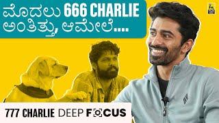 Unraveling The Writing Of 777 Charlie | Deep Focus | Kiranraj K | Kairam | Rakshit Shetty