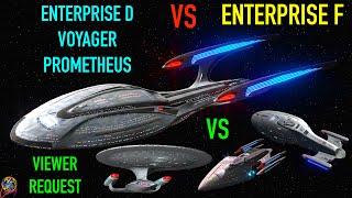 USS Enterprise F VS USS Prometheus & USS Voyager & USS Enterprise D - Both Ways - Star Trek Starship