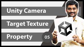 Unity Camera Target Texture Property - Unity Camera Tutorial 05