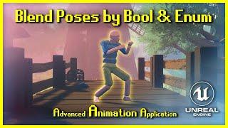 Blend Poses by Bool & Enum | Adv. Anim Application [UE4/UE5]