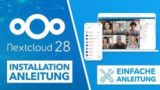 Nextcloud 28 (Hub 7) Installation - Einfache Anleitung auf Linux Server inkl. Domain & SSL