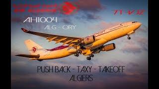 Air Algérie A330-200 (7T-VJZ)  Décollage D'Alger vers Paris Orly [HD]