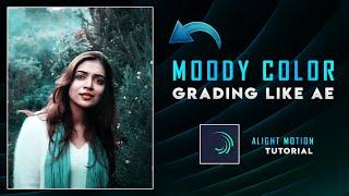 Stylish Moody Color Grading  ( CC ) in Alight motion | Alight motion tutorial tamil