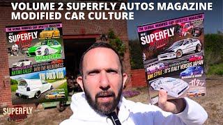 Out Now! SuperFly Autos Magazine Modified Cars Edition Volume 2