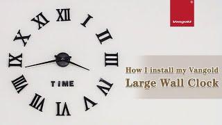 How I Install My Vangold Design Creative Wall Clock