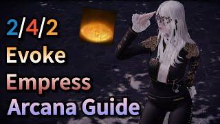 [Lost Ark] 2/4/2 Evoke Empress Arcana Guide