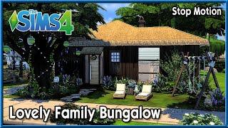  Lovely Family Bungalow - Stop Motion Build [Sims 4]