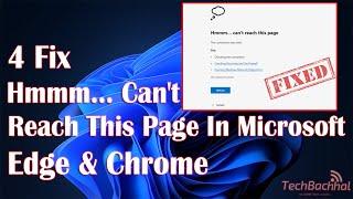 Hmmm… can't reach this page in Microsoft Edge & Chrome | How To Fix Can't Reach This Page Problem 