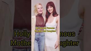 The Best Hollywood  Mother and Daughter Duos You Need to Know
