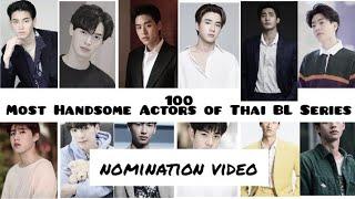 NOMINATION VIDEO | 100 Most Handsome Actors of Thai BL Series 2021. | TOP 100 TH.