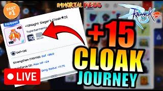 WE'RE ALMOST THERE!! SO CLOSE TO +15 CLOAK!! - RAGNAROK M CLASSIC
