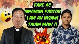 Fake AC hmangin Pastor lam an insawifiah maw !!- Live Reaction