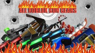 Roblox All Gun Gears!