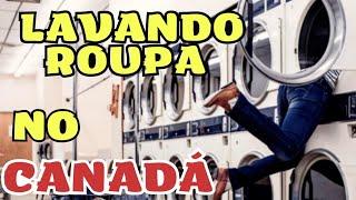 Lavando roupa no Canadá | Como funciona as lavanderias no Canadá | Vlog | Laundry no Canadá