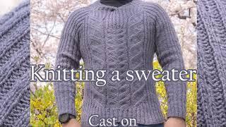 Knitting a sweater | Part 1 | Cast one, first row. Tutorial