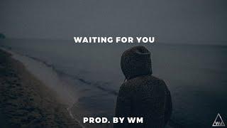 [FREE] Emotional Deep Piano Violin Rap Beat-"Waiting For You"|Sad Piano Violin Beat 2020|Prod. By WM