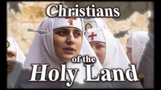 The Current State of Christianity in the Holy Land