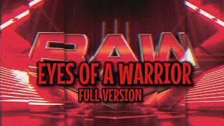 (WWE UNRELEASED) Eyes Of A Warrior (Monday Night Raw ) [RAW Secondary Theme] Full Version