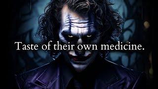 It's time to give them the taste of their own medicine - Joker Speech (Powerful)