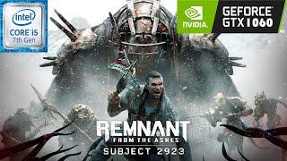 Remnant: From the Ashes | i5-7500 | GTX 1060 6GB | 1080p ULTRA Settings | Gameplay Benchmark