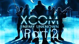 XCOM Enemy Unknown: From Dust To Dust - Part 2 - Sing1e P1ayer