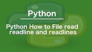 Python Tutorial File read readline and readlines