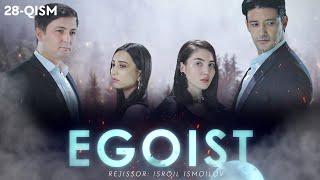 Egoist (milliy serial) | Эгоист (миллий сериал) 28-qism