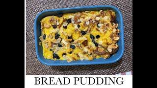 BREAD PUDDING / ANGLO-INDIAN BREAD PUDDING/ BREAD PUDDING