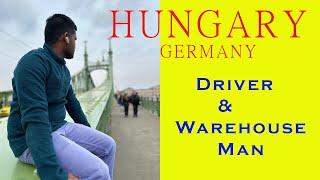 Hungary & Germany / Driver &Warehouse Man job /drivertn51 / +919994962680