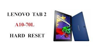 Hard Reset Lenovo Tab2 A10-70