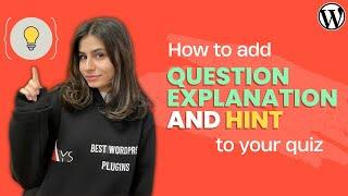 How to Add Hint and Question Explanation in WordPress Quiz Plugin